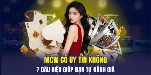 MCW có uy tín không